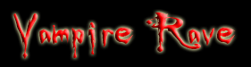 Real vampires love Vampire Rave.
