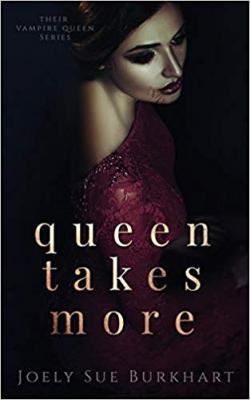 Queen Takes Queen by Joely Sue Burkhart Queen Takes Queen by Joely Sue Burkhart