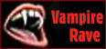 Real vampires love Vampire Rave.