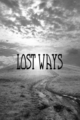 Lost Ways