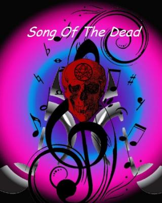 Song Of The Dead