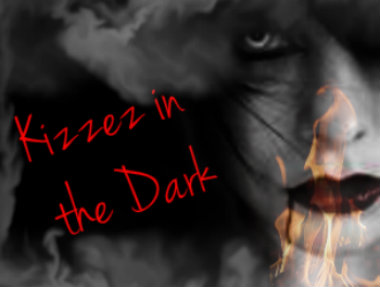 Kizzez in Dark
