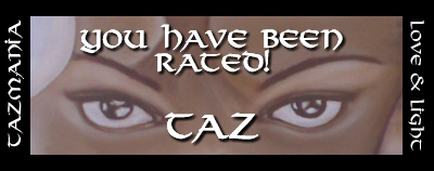 You have been rated by TazMania